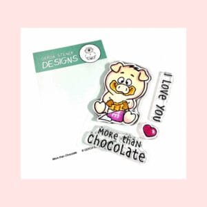 Sello More Than Chocolate 3x4 GSD