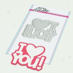 Troqueles Jumbo Sentiment I Heart You