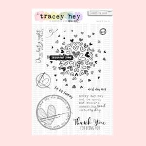Sellos Something Good Tracey Hey A5
