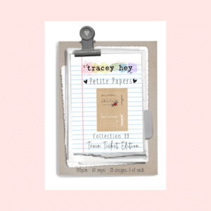 Petite Paper Col. 19 - Train Ticket Edition - Tracey Hey